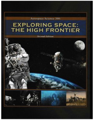 course_description_40_exploring_space_the_high_frontier